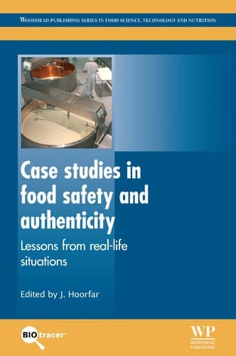 Case Studies in Food Safety and Authenticity
